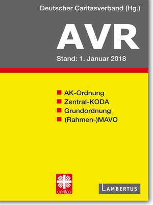 cover image of Richtlinien für Arbeitsverträge in den Einrichtungen des Deutschen Caritasverbandes (AVR)